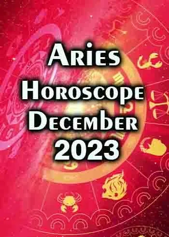 Aries Horoscope December 2023 with All details