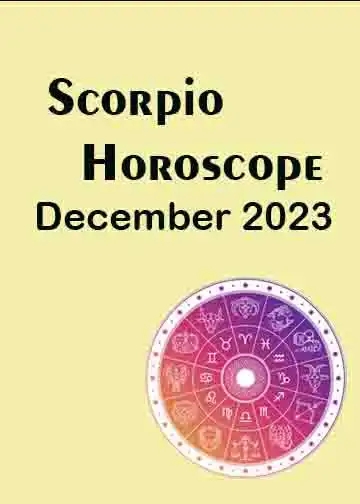 Scorpio Horoscope December 2023